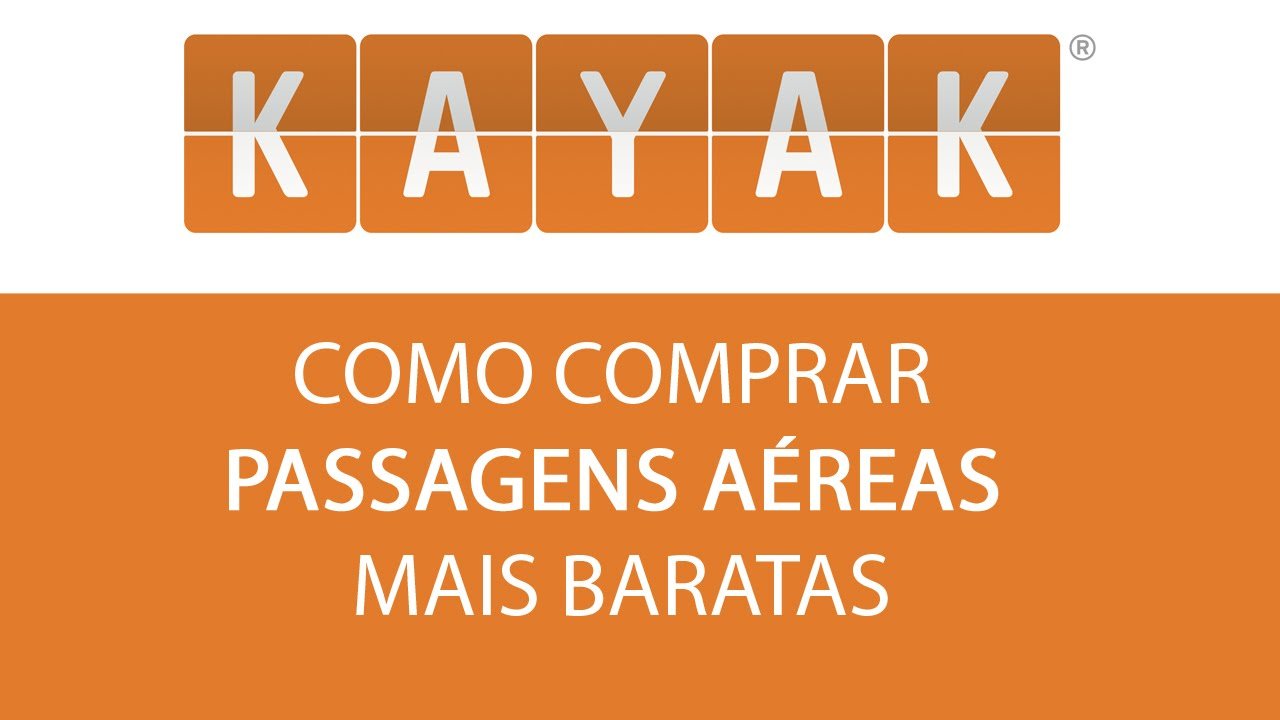 Como comprar Passagens Aéreas mais baratas | Kayak